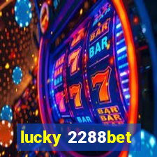 lucky 2288bet